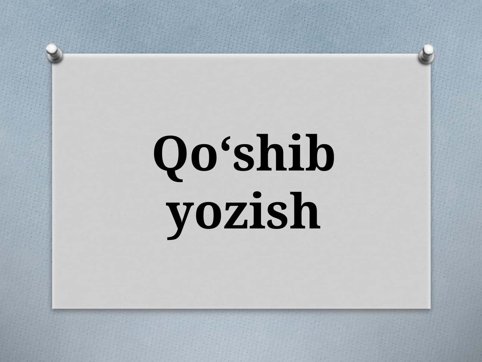 Qo‘shibyozish 1