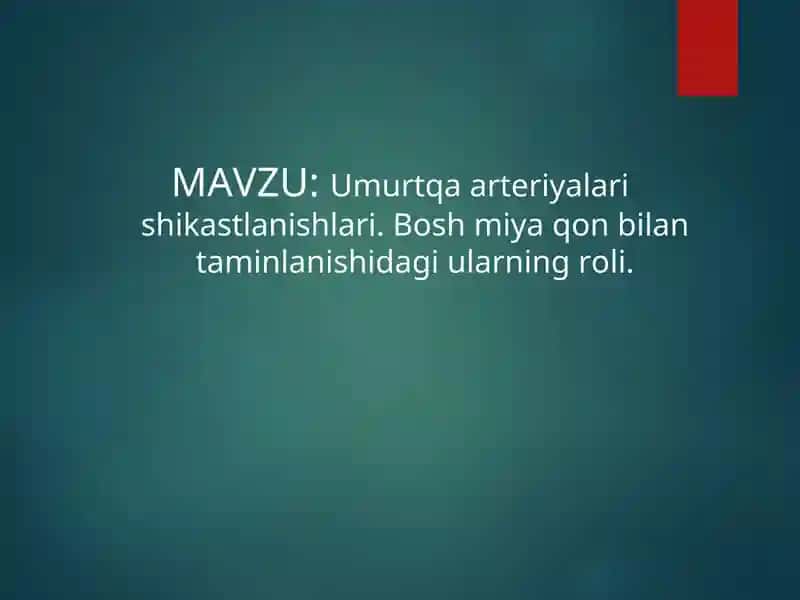 Umurtqa arteriyalari shikastlanishlari. Bosh miya qon bilan taminlanishidagi ularning roli.