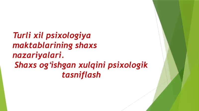 Turli xil psixologiya maktablarining shaxs nazariyalari. Shaxs ogʻishgan xulqini psixologik tasniflash 1
