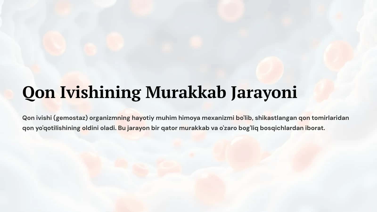 Qon Ivishining Murakkab Jarayoni 1