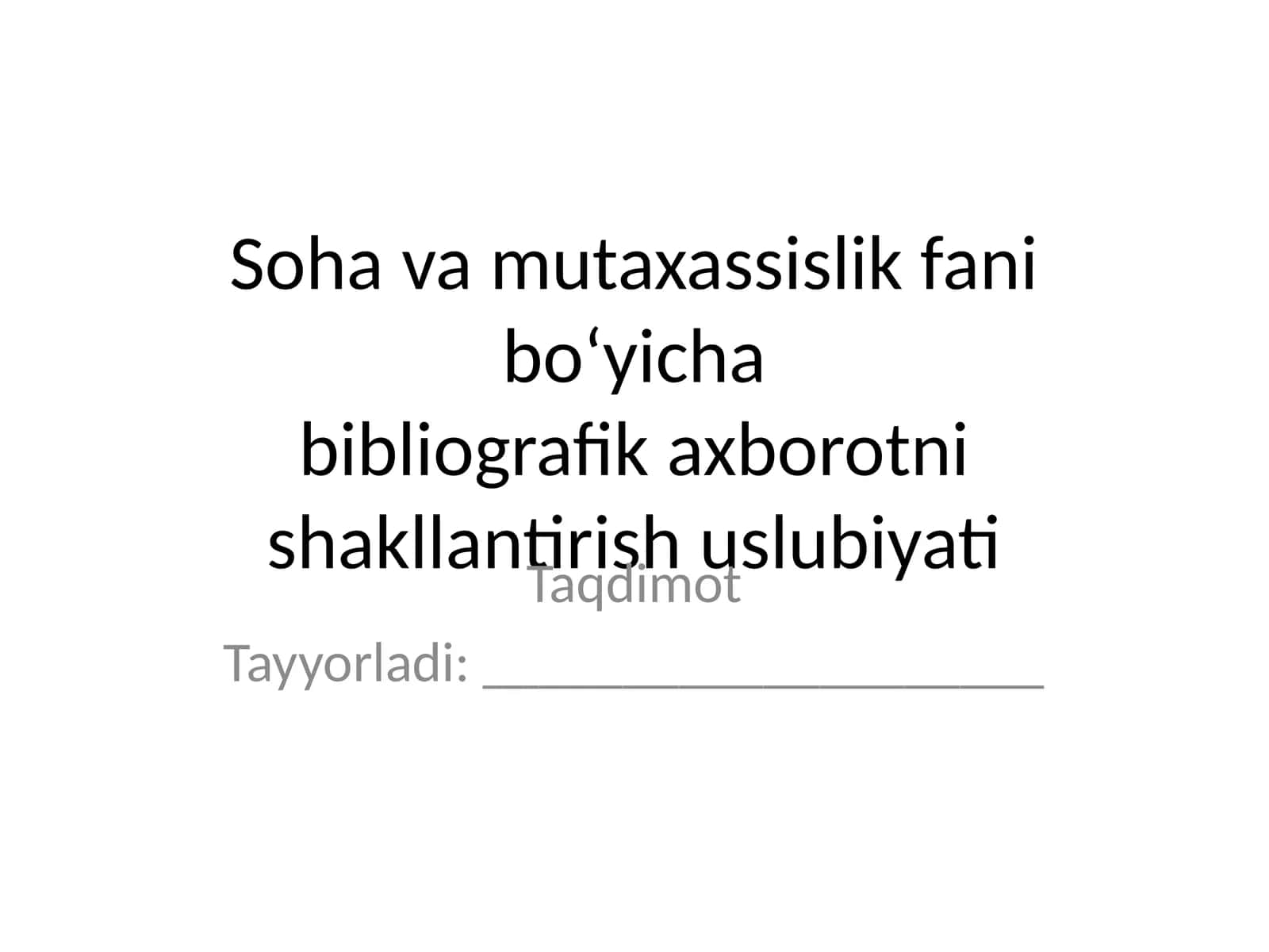 Bibliografik axbarotni shakllantirish 1