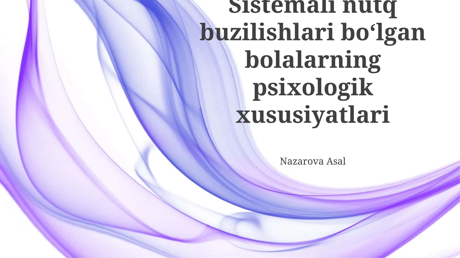 Sistemali nutq buzilishlari boʻlgan bolalarning psixologik xususiyatlari 1