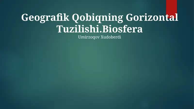 Geografik Qobiqning Gorizontal Tuzilishi 1