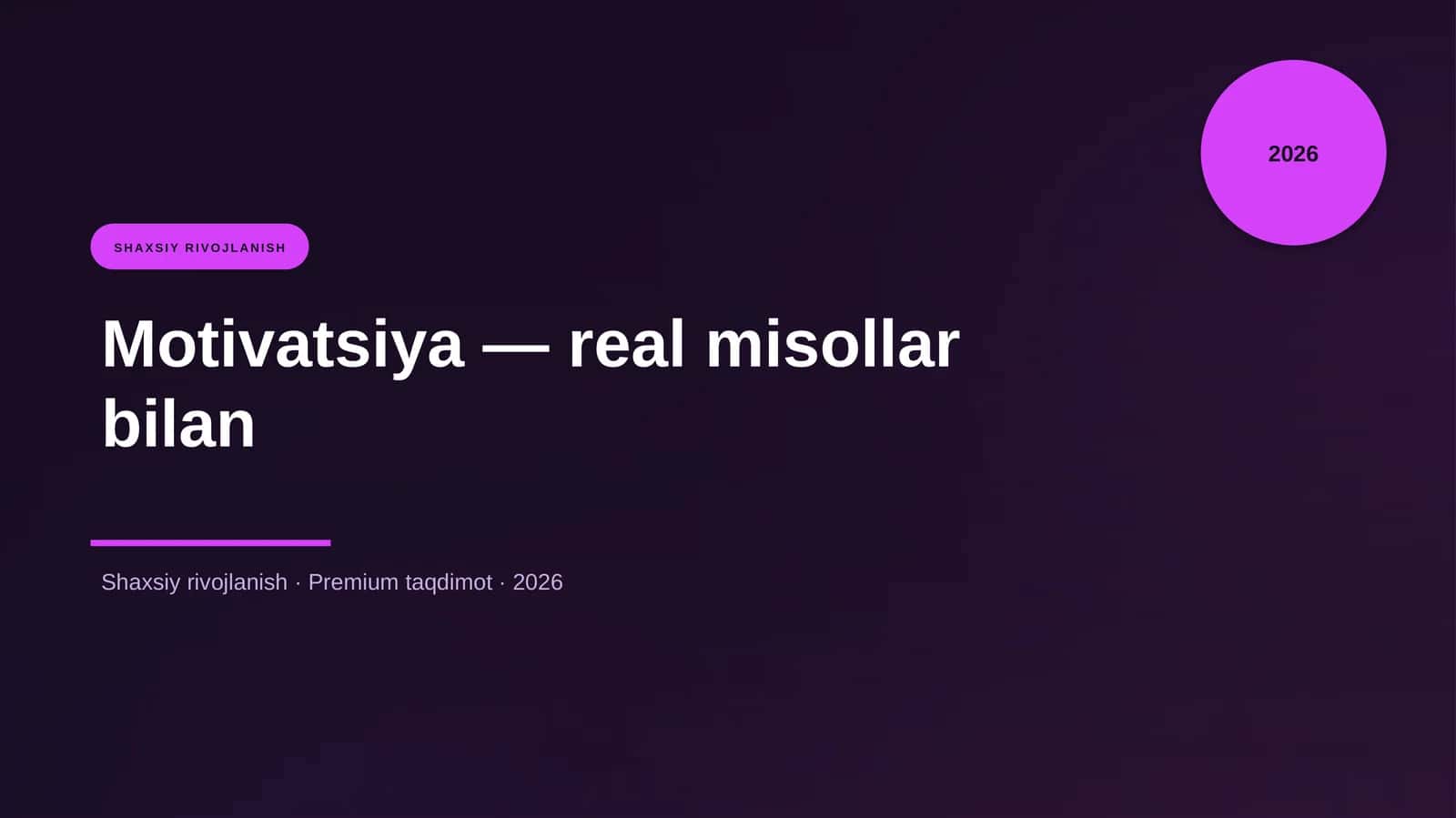 Motivatsiya — real misollar bilan 1