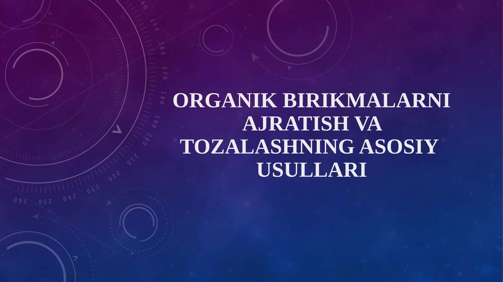 Organik birikmalar ni ajratish va tozalashning asosiy usullari 1