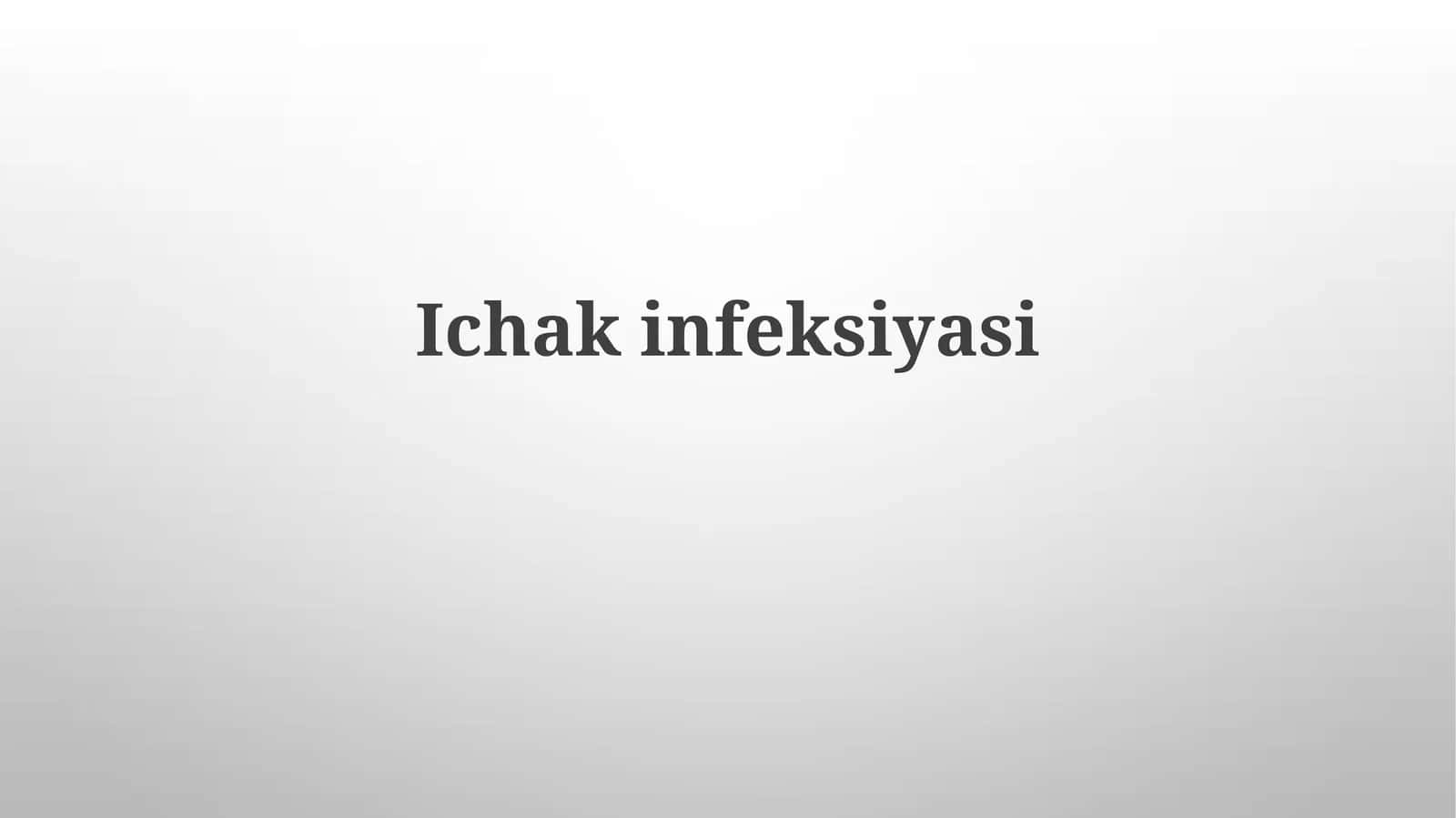 Ichakinfeksiyasi 1