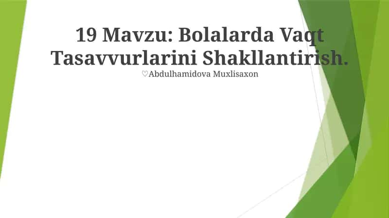 Bolalarda Vaqt Tasavvurlarini Shakllantirish 1
