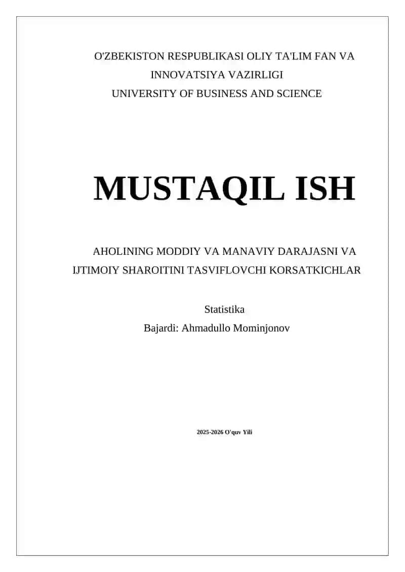 Aholining moddiy va manaviy darajasini va ijtimoiy sharoitini tavsiflovchi koʻrsatkichlar 1