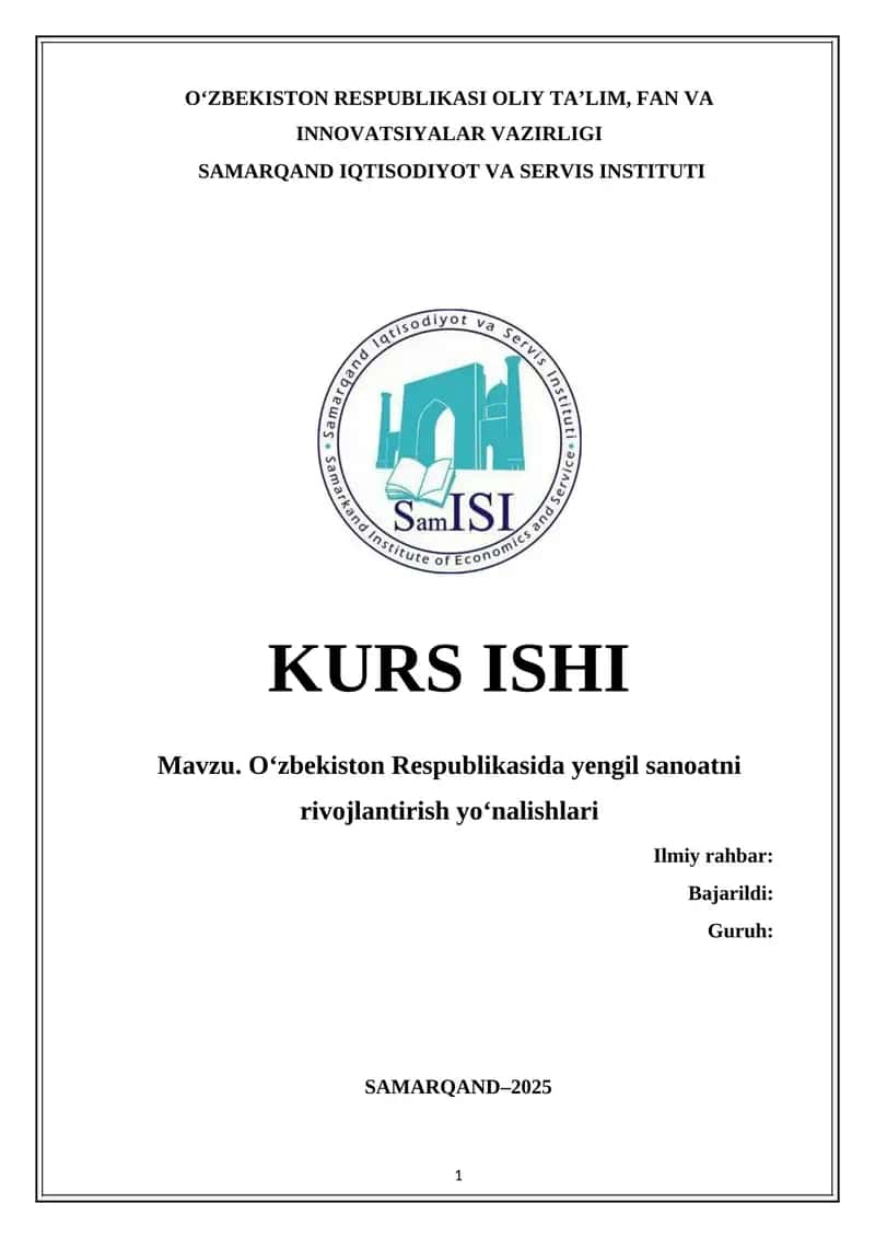 “O‘zbekiston Respublikasida yengil sanoatni rivojlantirish yo‘nalishlari” mavzusida ilmiy ish 1