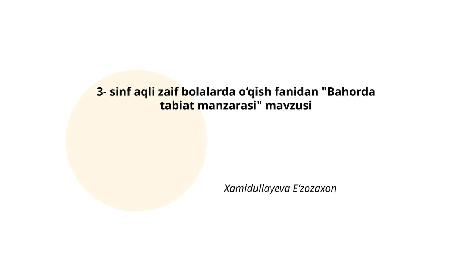 3- sinf aqli zaif bolalarda o‘qish fanidan "Bahorda tabiat manzarasi" mavzusi 1
