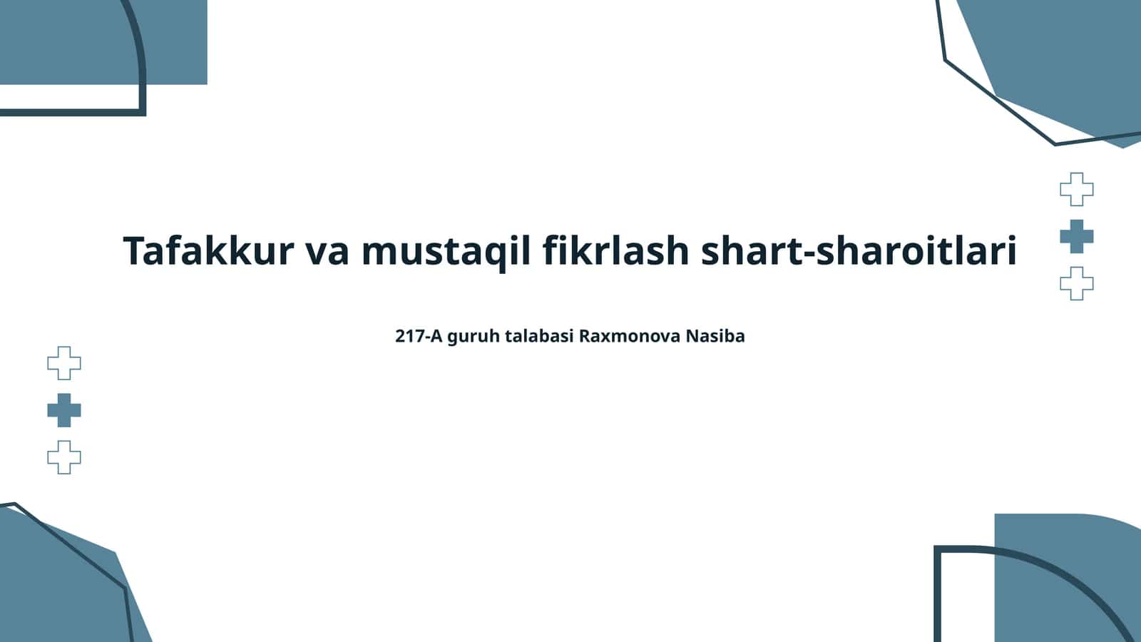 Tafakkur va mustaqil fikrlash shart-sharoitlari 1
