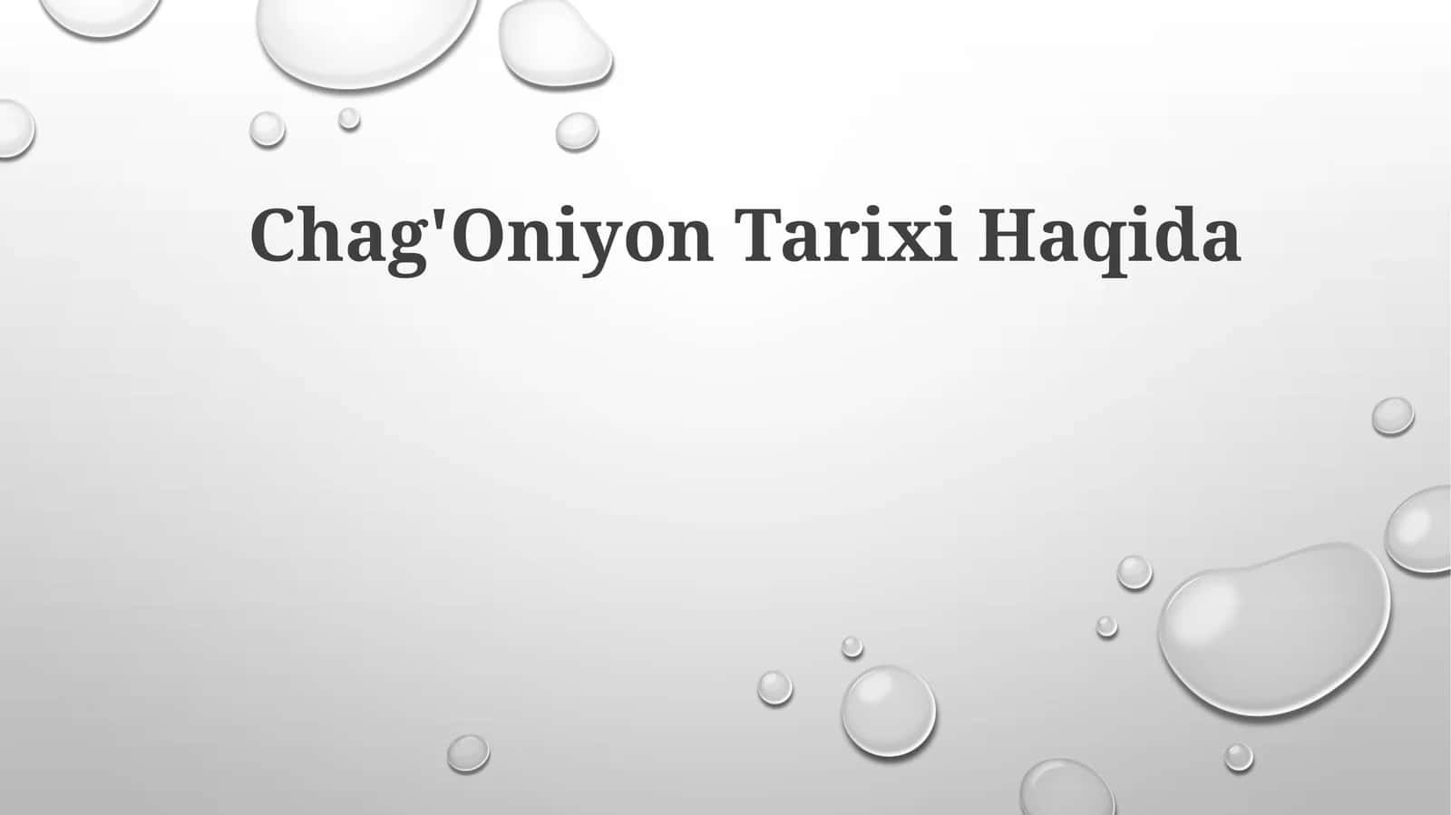 Chag'Oniyon Tarixi Haqida 1