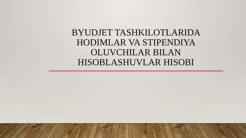Xodimlar va stipendiya oluvchilar bilan hisoblashuvlar hisobi 1