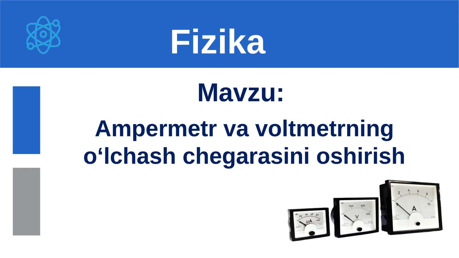 Ampermetr va voltmetrning o‘lchash chegarasinioshirish 1