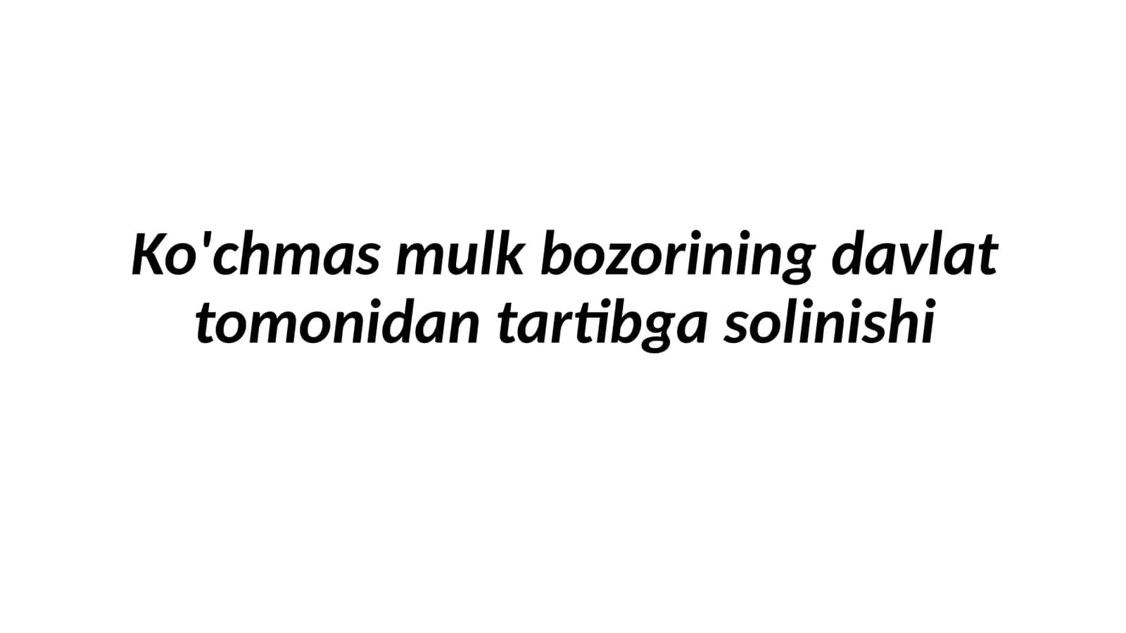 Ko'chmas mulk bozorining davlat tomonidan tartibga solinishi 1