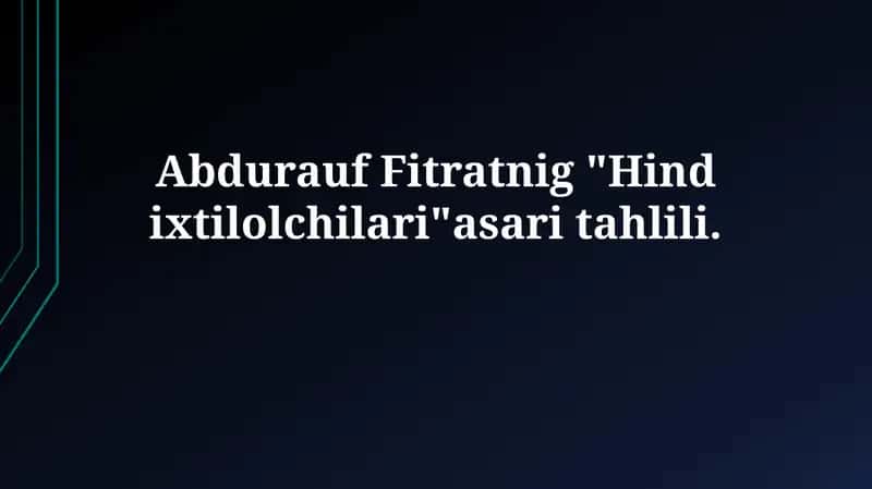 Hind ixtilolchilari asarining tahlili 1