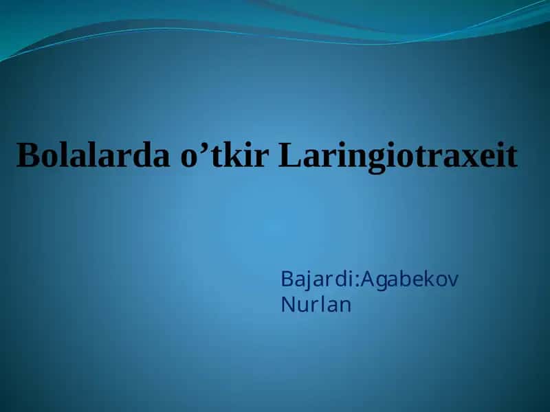 Bolalardao’tkirLaringiotraxeit 1