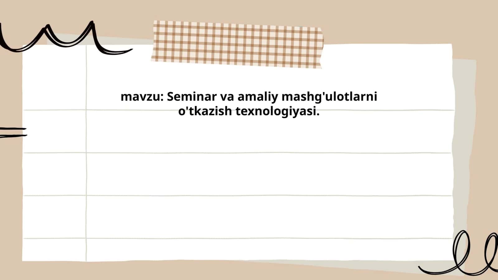 Seminar va amaliy mashg'ulotlarni o'tkazish texnologiyasi 1