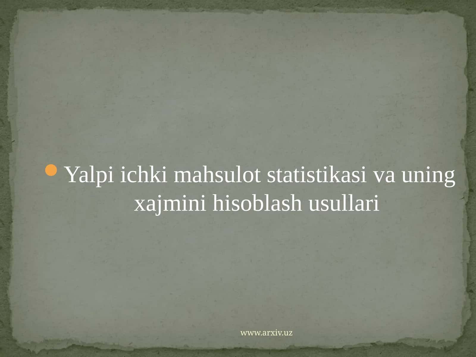 Yalpi ichki mahsulotlar statistikasining xajmi 1