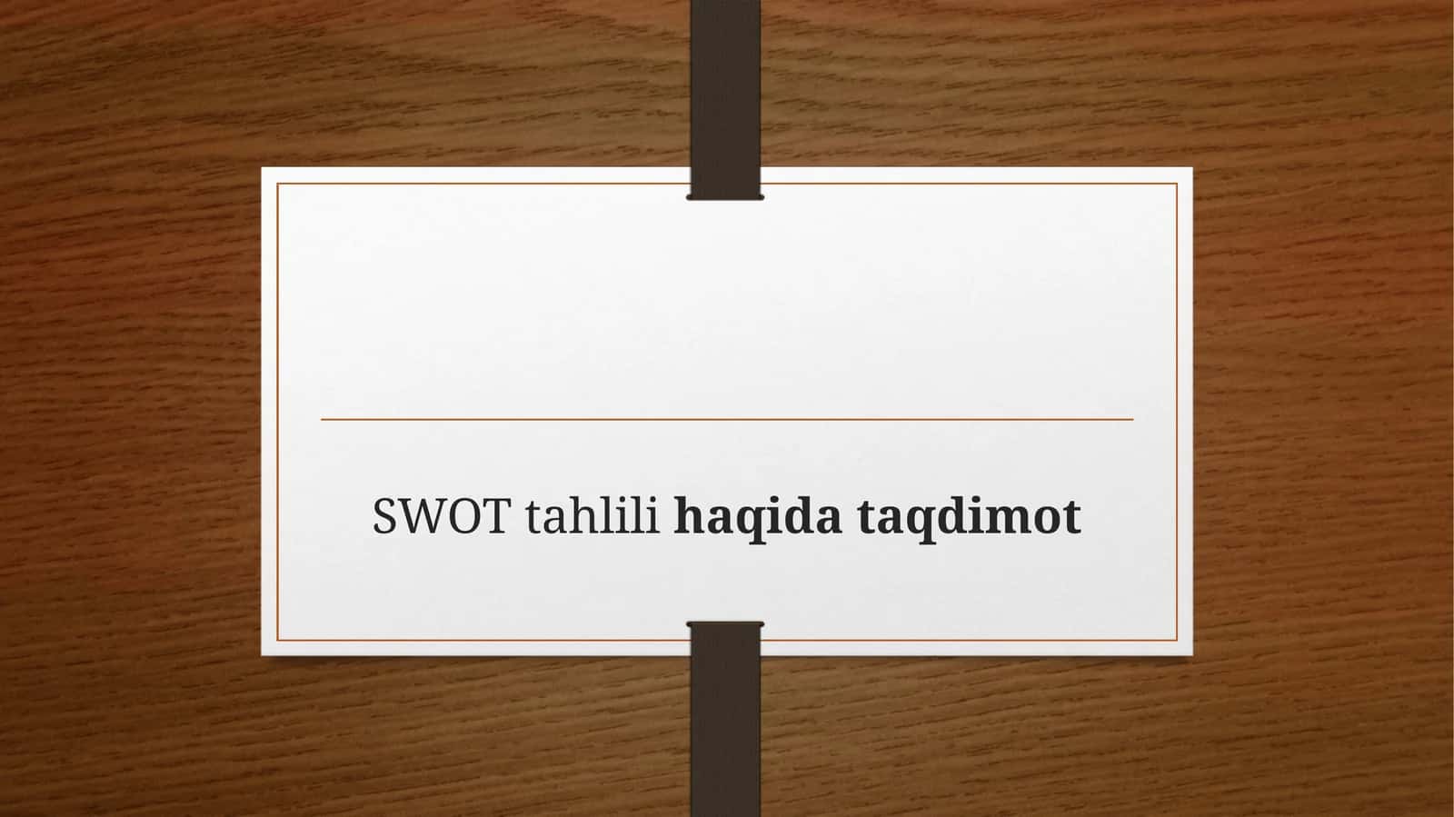 SWOT tahlili haqida taqdimot 1