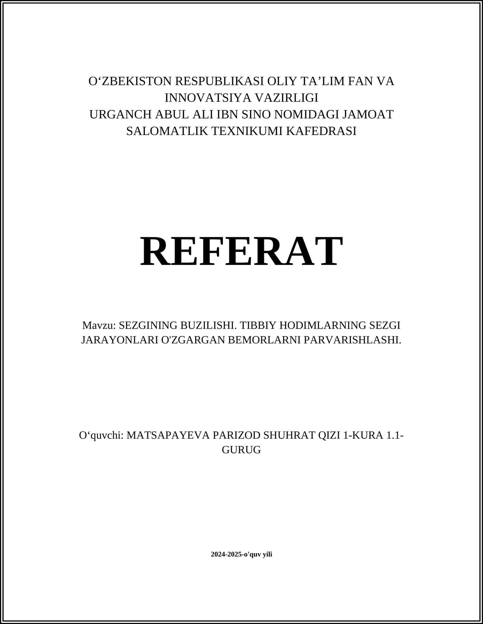 SEZGINING BUZILISHI. TIBBIY HODIMLARNING SEZGI JARAYONLARI O'ZGARGAN BEMORLARNI PARVARISHLASHI 1