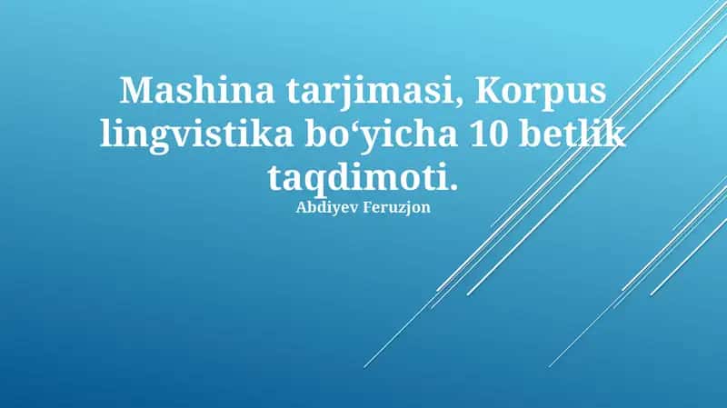 Korpus lingvistika va mashina tarjimasi 1