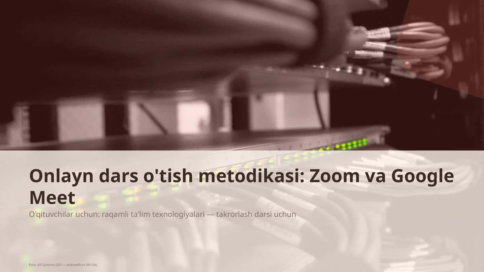Onlayn dars o'tish metodikasi: Zoom va Google Meet 1