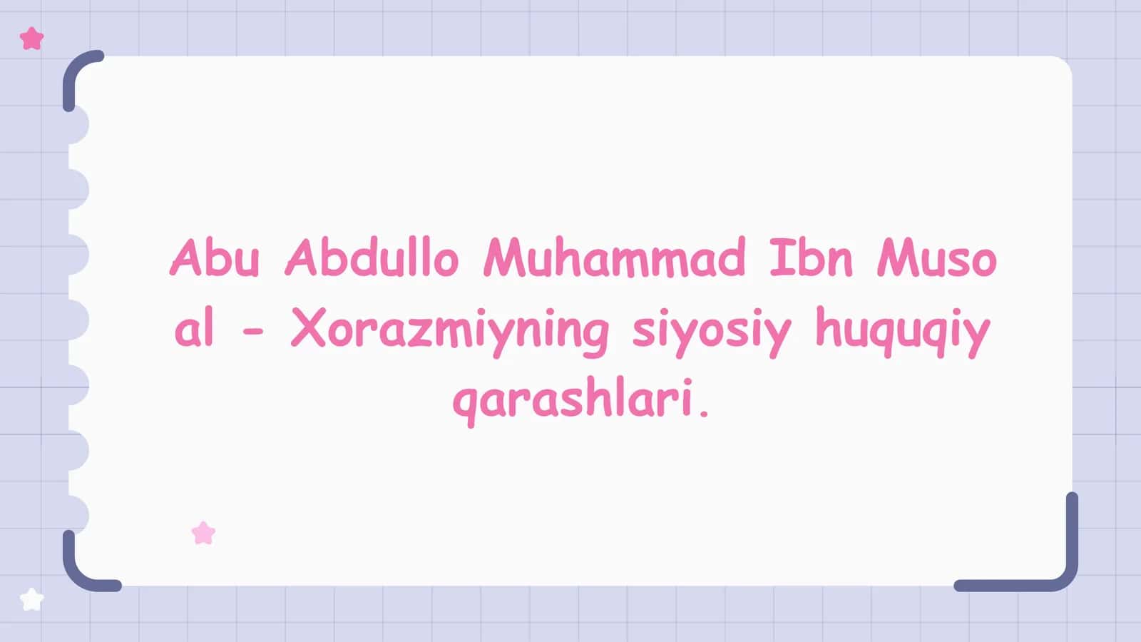 Abu Abdullo Muhammad Ibn Muso al - Xorazmiyning siyosiy huquqiy qarashlari 1