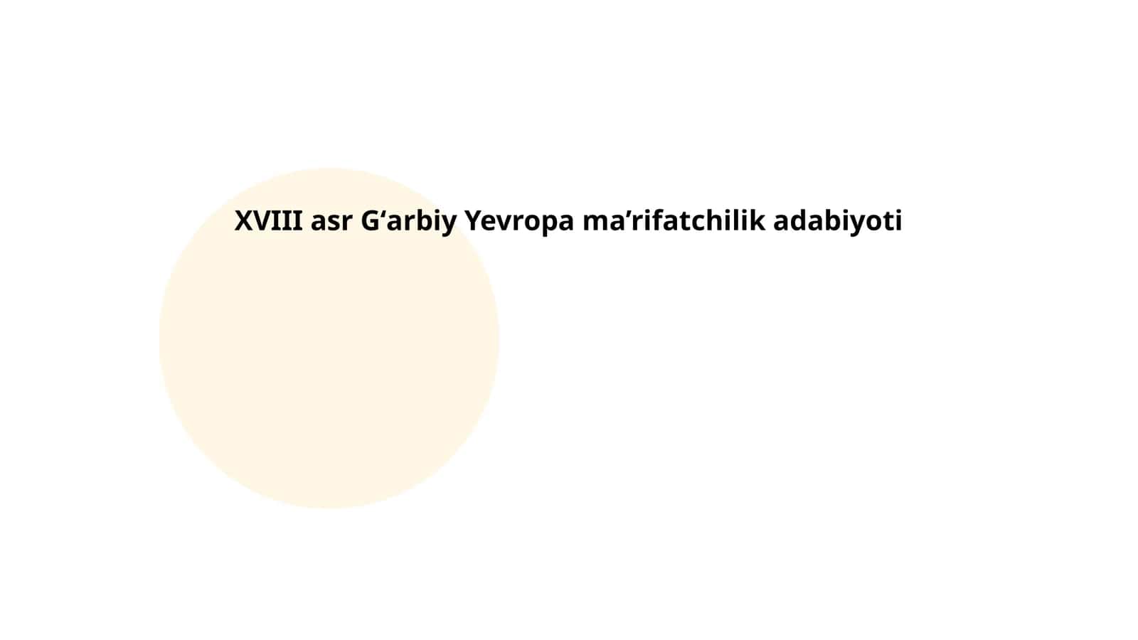 XVIII asr Gʻarbiy Yevropa ma’rifatchilik adabiyoti 1