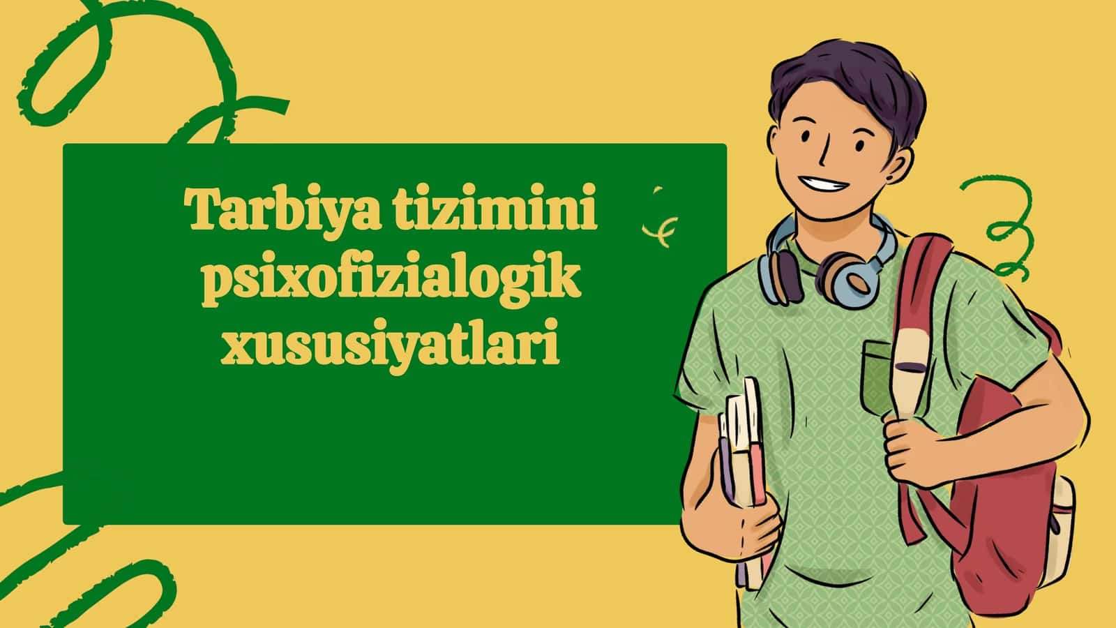 Tarbiya  tizimini  psixofizialogik  xususiyatlari 1