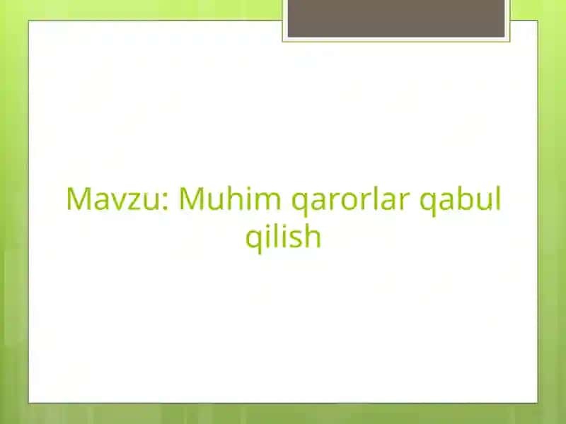 Muhim qarorlar qabul qilish