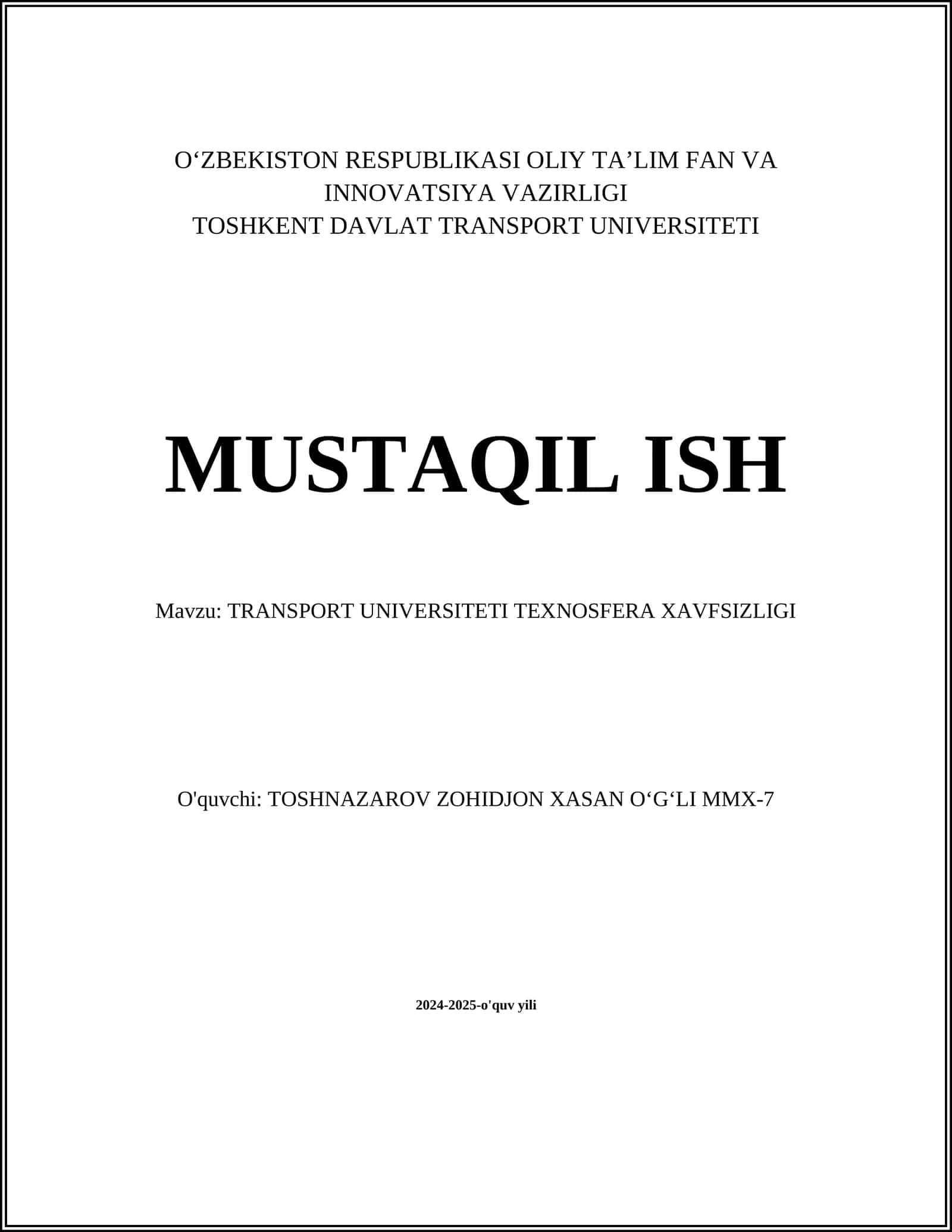 MUSTAQIL ISH Mavzu: TRANSPORT UNIVERSITETI TEXNOSFERA XAVFSIZLIGI 1