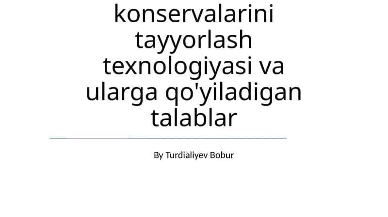Konservalangan Goʻshtga Qoʻyiladigan Talablar 1
