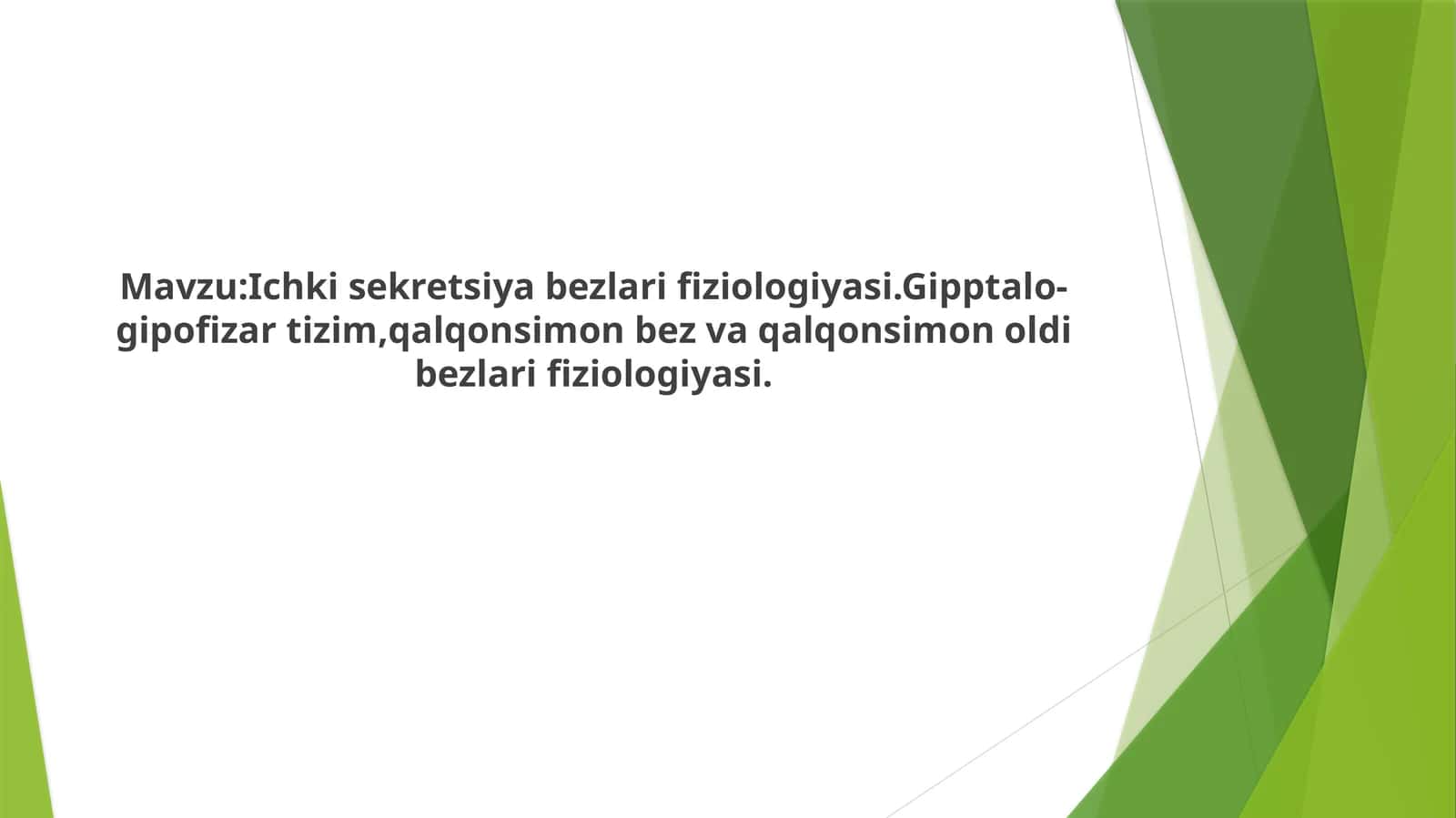 Ichki sekretsiya bezlari fiziologiyasi.Gipptalo-gipofizar tizim,qalqonsimon bez va qalqonsimon oldi bezlari fiziologiyasi 1