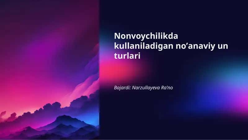 Nonvoychilikda kullaniladigan noʼanaviy un turlari 1
