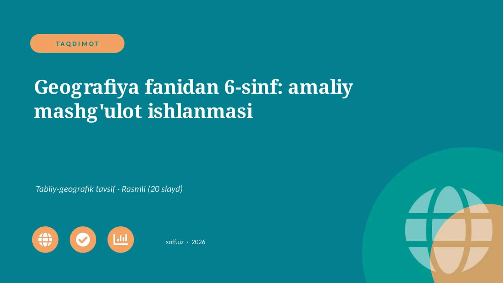 Geografiya fanidan 6-sinf: amaliy mashg'ulot ishlanmasi 1