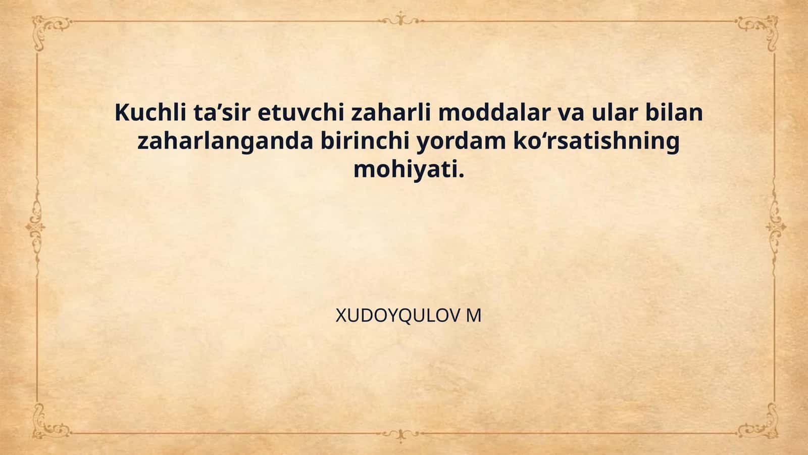 Kuchli ta’sir etuvchi zaharli moddalar va ular bilan zaharlanganda birinchi yordam ko‘rsatishning mohiyati. 1