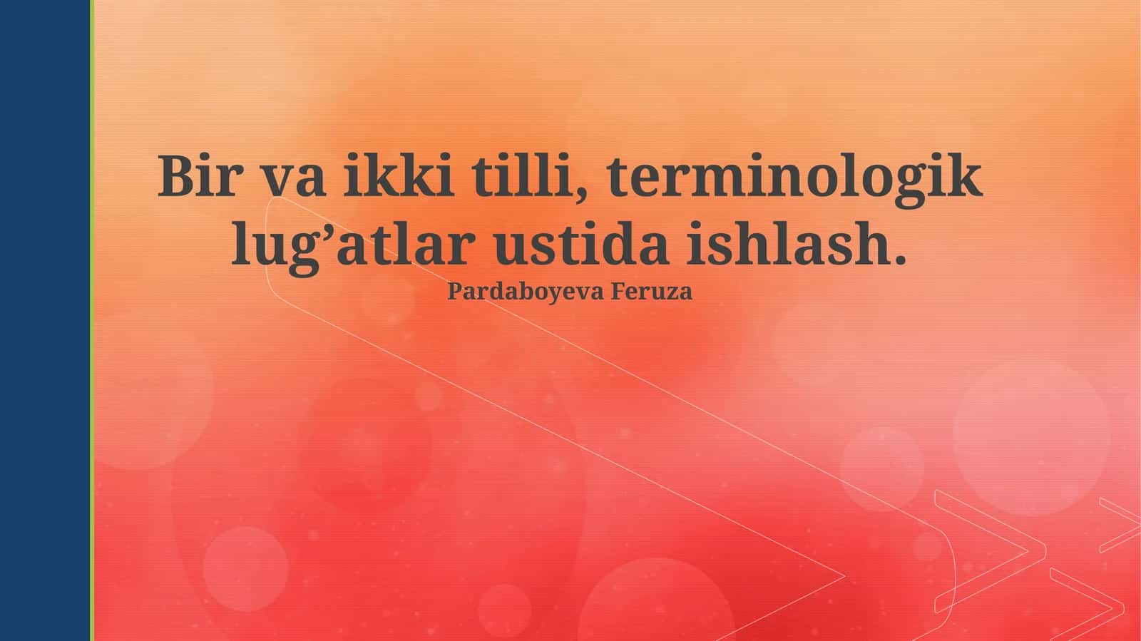 Ko'p tilli terminologik lug'atlar: Asosiy tamoyillar va uslublar 1