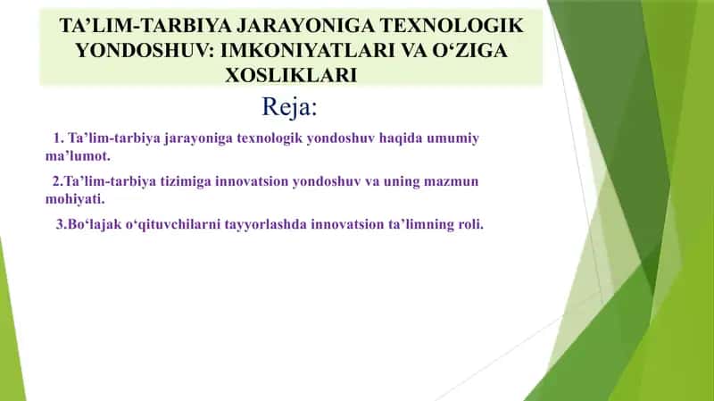 TA’LIM-TARBIYA JARAYONIGA TEXNOLOGIK YONDOSHUV: IMKONIYATLARI VA O‘ZIGA XOSLIKLARI 1