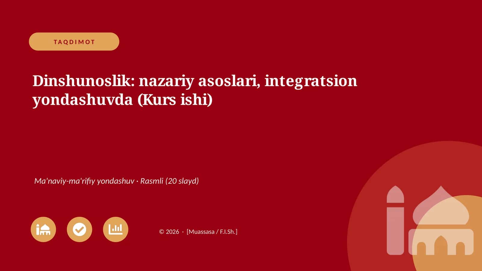 Dinshunoslik: nazariy asoslari, integratsion yondashuvda (Kurs ishi) 1