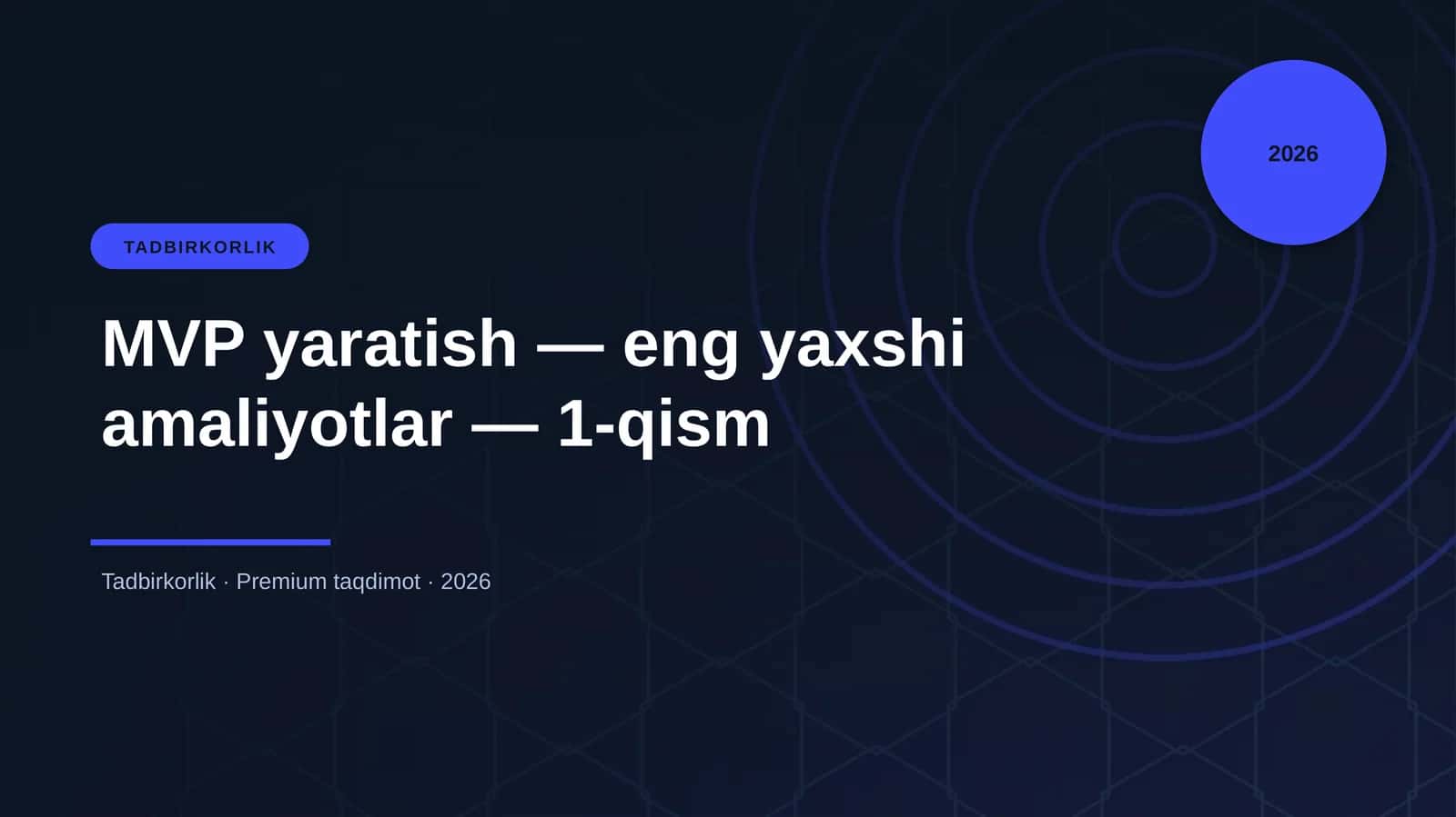 MVP yaratish — eng yaxshi amaliyotlar — 1-qism 1