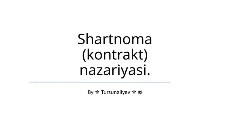 Shartnoma (kontrakt) nazariyasi 1