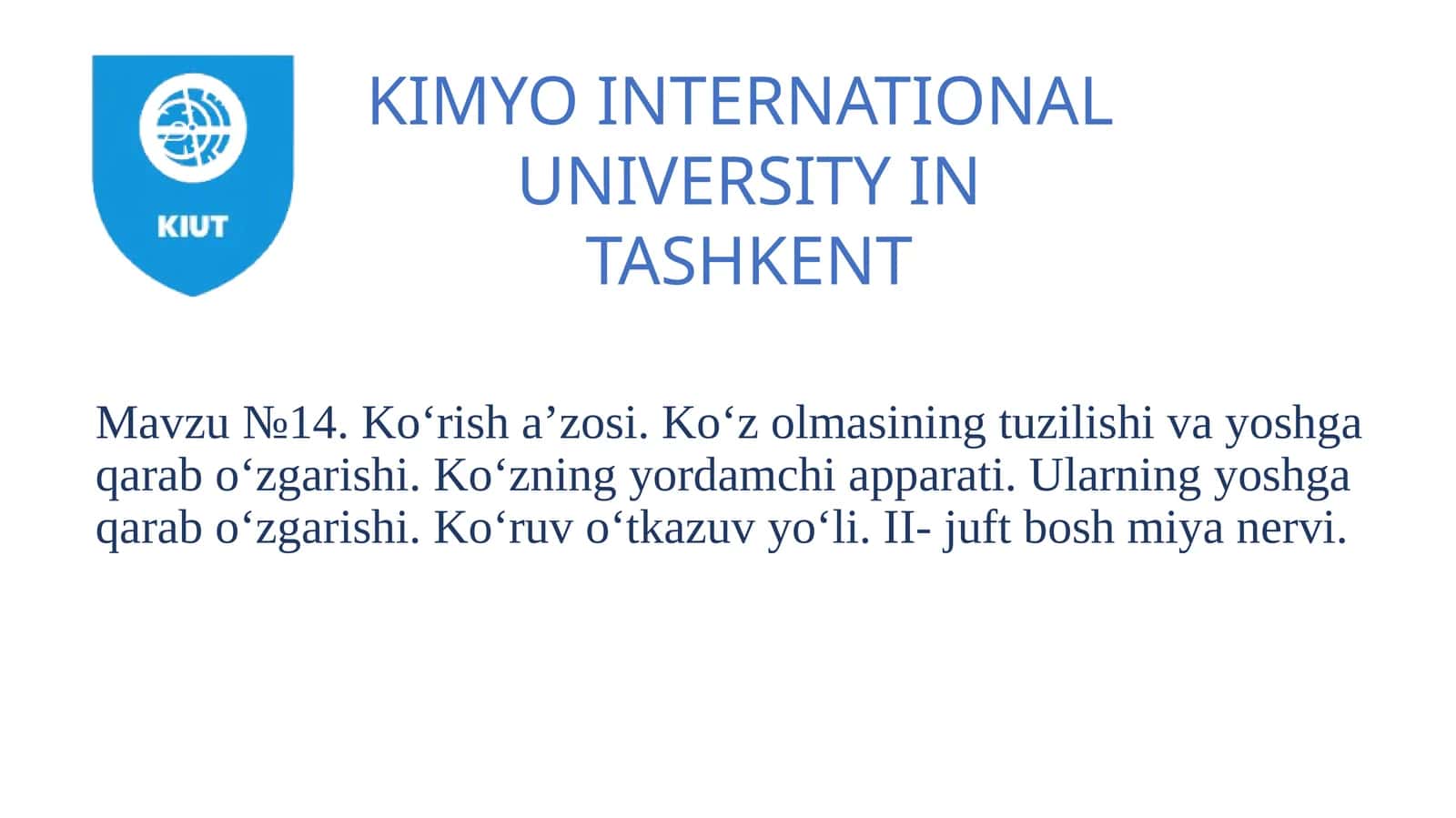 Mavzu№14.Ko‘risha’zosi.Ko‘zolmasiningtuzilishivayoshgaqarabo‘zgarishi.Ko‘zningyordamchiapparati.Ularningyoshgaqarabo‘zgarishi.Ko‘ruvo‘tkazuvyo‘li. II-juftboshmiyanervi 1