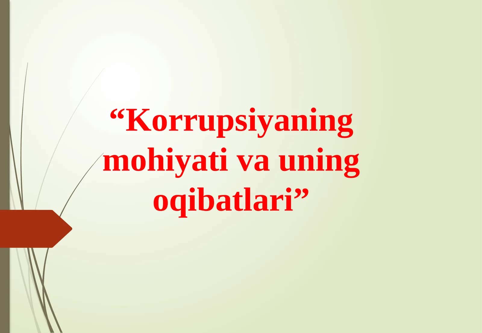 Korrupsiyaning mohiyati va uning oqibatlari 1