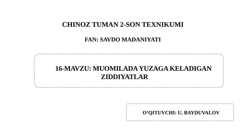 MUOMILADA YUZAGA KELADIGAN ZIDDIYATLAR 1