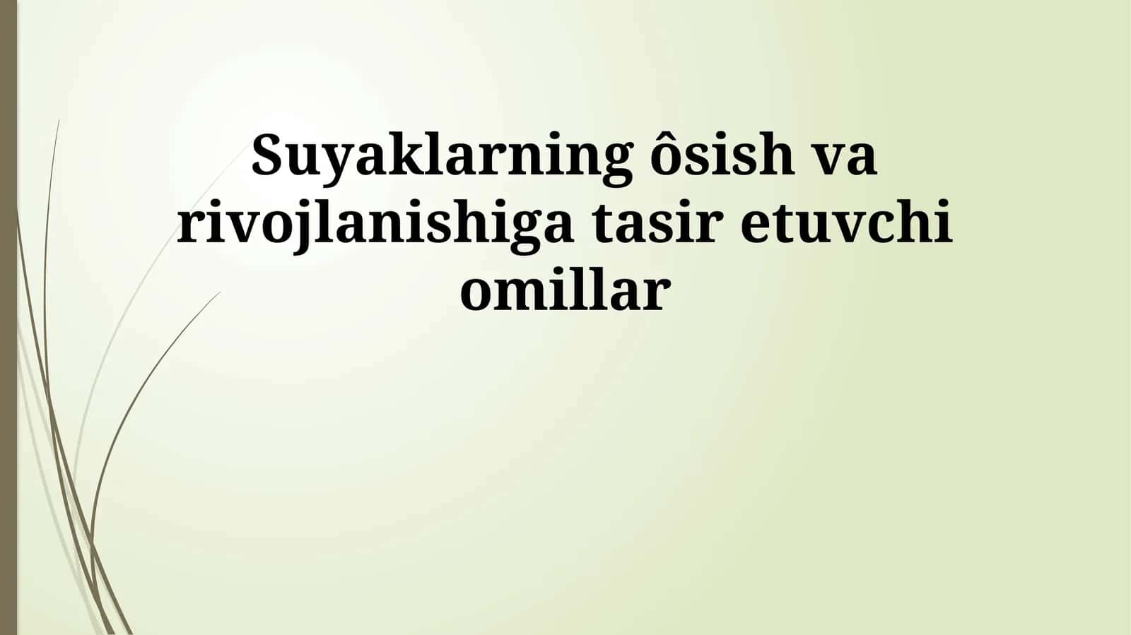 Suyaklarning ôsish va rivojlanishiga tasir etuvchi omillar 1