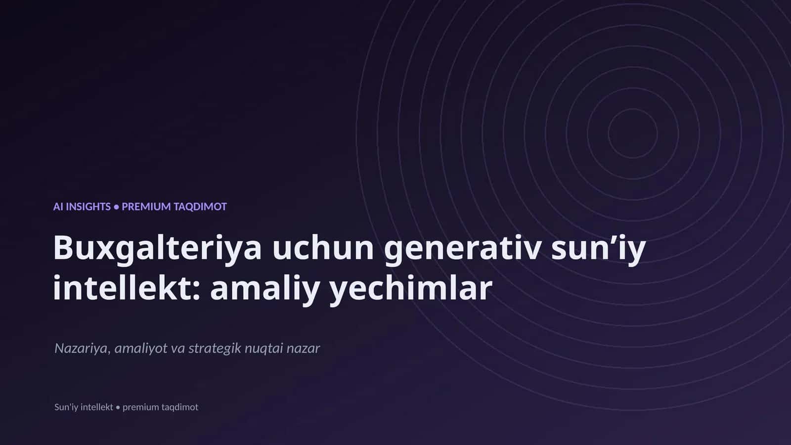 Buxgalteriya uchun generativ sunʼiy intellekt: amaliy yechimlar 1