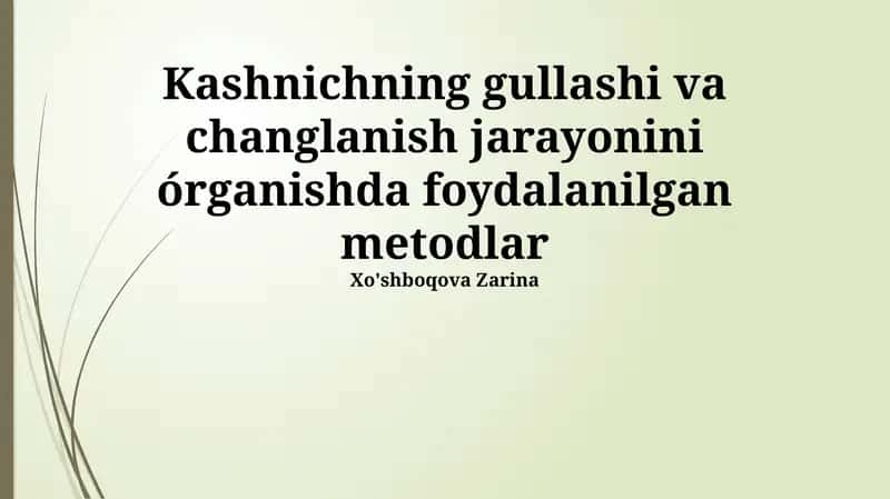 Gullash va Changlanish Usullari 1