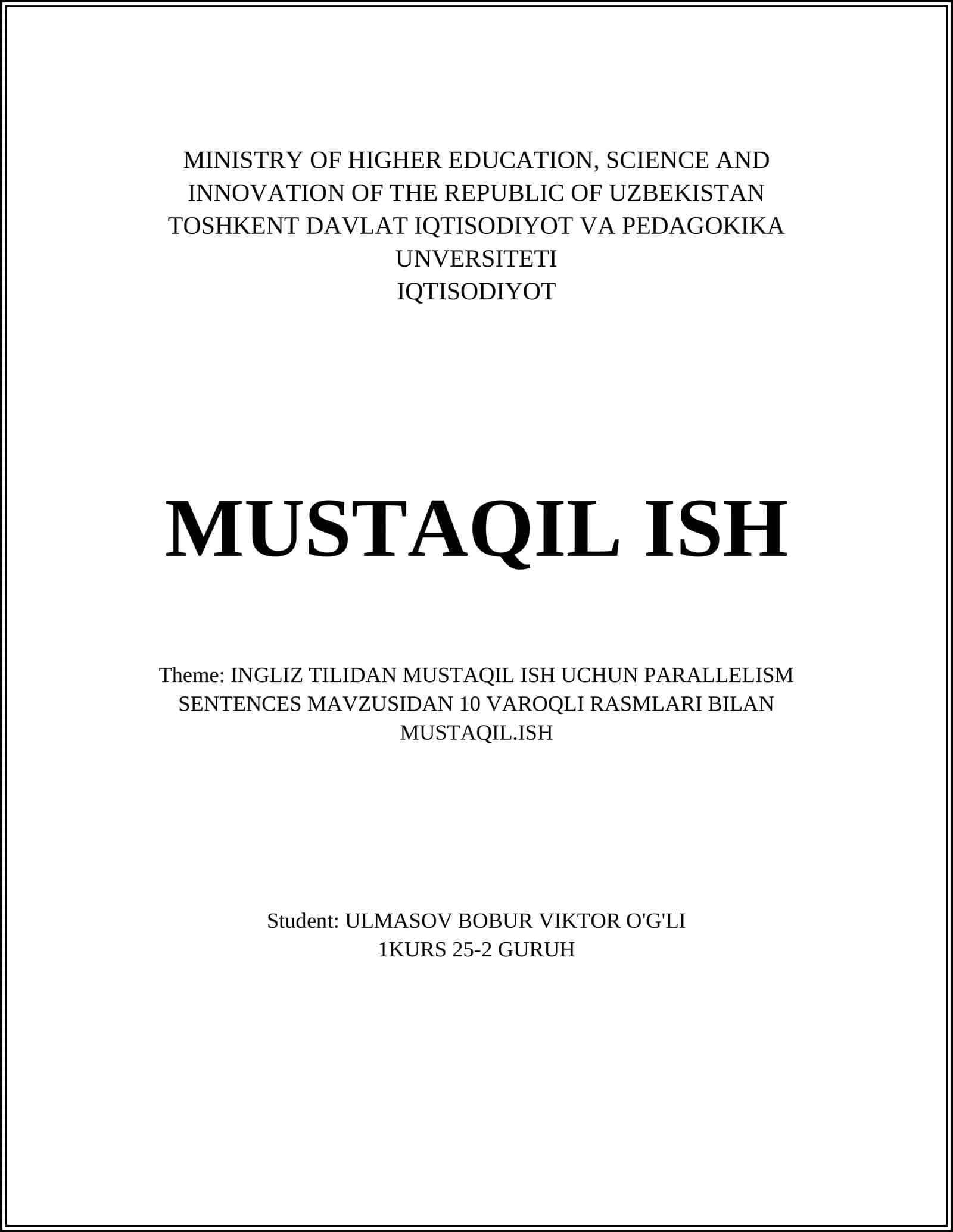 INGLIZ TILIDAN MUSTAQIL ISH UCHUN PARALLELISM SENTENCES MAVZUSIDAN 10 VAROQLI RASMLARI BILAN MUSTAQIL.ISH 1