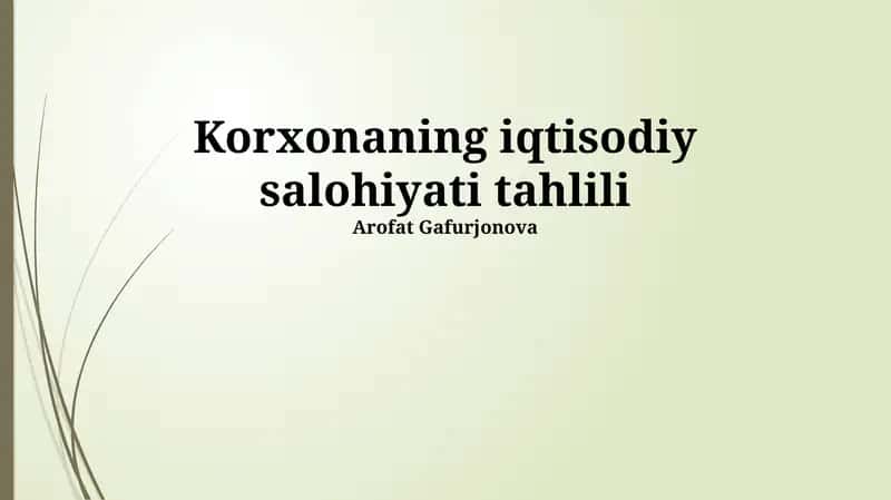 Korxonaning iqtisodiy salohiyati tahlili 1